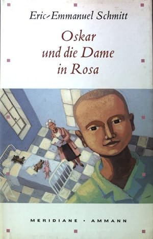 Bild des Verkufers fr Oskar und die Dame in Rosa : Erzhlung. Meridiane ; Bd. 57 zum Verkauf von books4less (Versandantiquariat Petra Gros GmbH & Co. KG)