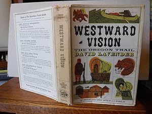 Image du vendeur pour Westward Vision: The Story of the Oregon Trail mis en vente par Old Scrolls Book Shop