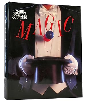 Seller image for MARK WILSON'S COMPLETE COURSE IN MAGIC for sale by Rare Book Cellar