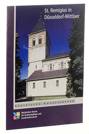 Seller image for St. Remigius in Dsseldorf-Wittlaer. Hrsg.: Rheinischer Verein fr Denkmalpflege und Landschaftsschutz. 3., vllig neu bearb. Aufl. for sale by Antiquariat Lehmann-Dronke