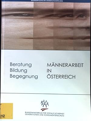 Bild des Verkufers fr Mnnerarbeit in sterreich. Beratung Bildung Begegnung; zum Verkauf von books4less (Versandantiquariat Petra Gros GmbH & Co. KG)