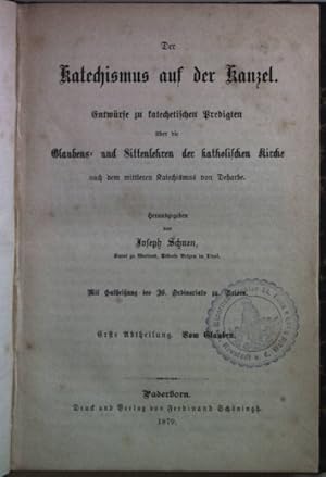 Seller image for Der Katechismus auf der Kanzel: ERSTE ABTHEILUNG: Vom Glauben. for sale by books4less (Versandantiquariat Petra Gros GmbH & Co. KG)