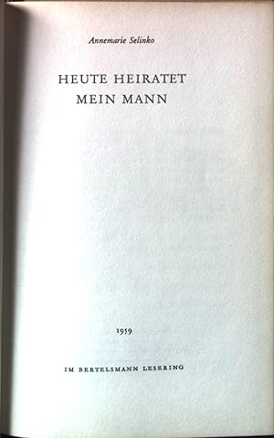 Bild des Verkufers fr Heute heiratet mein Mann : Roman. zum Verkauf von books4less (Versandantiquariat Petra Gros GmbH & Co. KG)