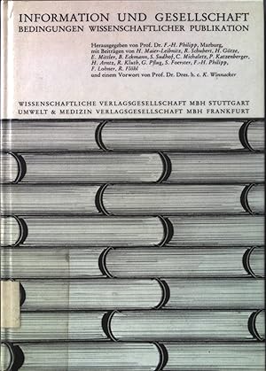 Seller image for Information und Gesellschaft : Bedingungen wissenschaftl. Publikationen. for sale by books4less (Versandantiquariat Petra Gros GmbH & Co. KG)