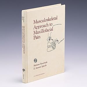 Bild des Verkufers fr The Musculoskeletal Approach to Maxillofacial Pain zum Verkauf von Salish Sea Books