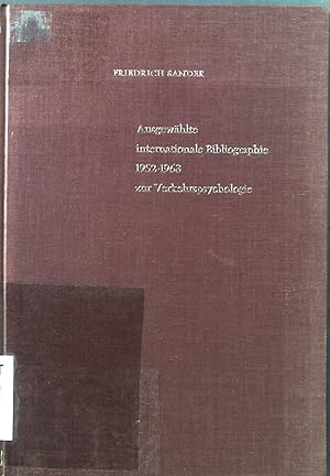 Imagen del vendedor de Ausgewhlte internationale Bibliographie 1952 - 1963 zur Verkehrspsychologie. a la venta por books4less (Versandantiquariat Petra Gros GmbH & Co. KG)