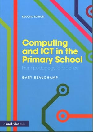 Imagen del vendedor de Computing and ICT in the Primary School : From Pedagogy to Practice a la venta por GreatBookPrices