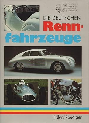 Seller image for Die deutschen Rennfahrzeuge: Technische Entwicklung der letzten 20 Jahre. Mit 233 Abb. for sale by Buch von den Driesch