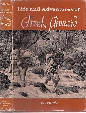 Image du vendeur pour Life and Adventures of Frank Grouard. mis en vente par Antiquariat Carl Wegner