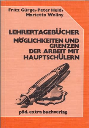 Imagen del vendedor de Lehrertagebcher: Mglichkeiten und Grenzen der Arbeit mit Hauptschlern. Bearbeitet v. Gerold Scholz. a la venta por Buch von den Driesch