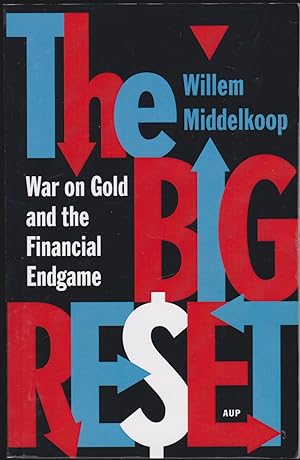 Image du vendeur pour The Big Reset: War on Gold and the Financial Endgame mis en vente par JNBookseller