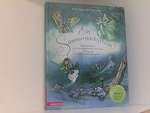 Ein Sommernachtstraum (mit CD): Schauspielmusik von Felix Mendelssohn Bartholdy zur Komödie von W...