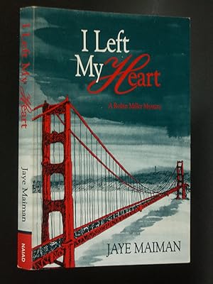 Imagen del vendedor de I Left My Heart: A Robin Miller Mystery a la venta por Bookworks [MWABA, IOBA]