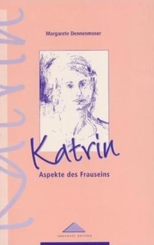 Bild des Verkufers fr Katrin: Aspekte des Frauseins zum Verkauf von Antiquariat Armebooks