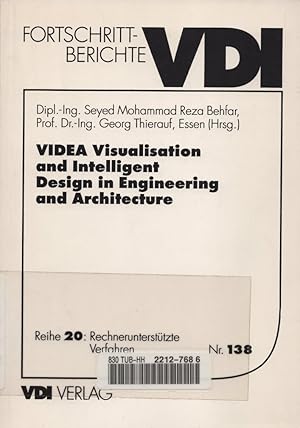 Bild des Verkufers fr VIDEA Visualisation and Intelligent Design in Engineering and Architecture. (= Fortschritt-Berichte VDI. Reihe 20: Rechneruntersttzte Verfahren, Nr. 138). zum Verkauf von Buch von den Driesch