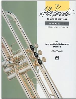 Bild des Verkufers fr The Allen Vizzutti Trumpet Method Book. 1 Technical. zum Verkauf von FIRENZELIBRI SRL