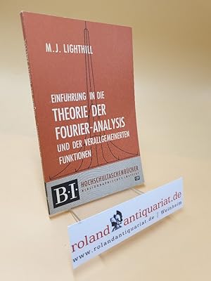 Image du vendeur pour Einfhrung in die Theorie der Fourieranalysis und der verallgemeinerten Funktionen ; 139 mis en vente par Roland Antiquariat UG haftungsbeschrnkt