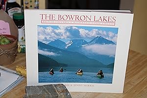 Seller image for The Bowron Lakes for sale by Wagon Tongue Books