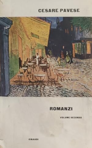 Seller image for Romanzi. Vol.II. La casa in collina. Il diavolo sulle colline. Tra donne sole. La luna e i fal. for sale by FIRENZELIBRI SRL