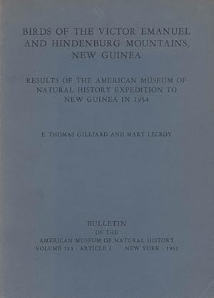 Seller image for Birds of the Victor Emanuel and Hindenburg Mountains, New Guinea. Results of the American Museum of Natural History Expedition to New Guinea in 1954. for sale by Andrew Isles Natural History Books