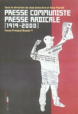 Presse communiste, presse radicale, 1919-2000