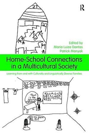 Image du vendeur pour Home-School Connections in a Multicultural Society : Learning from and With Culturally and Linguistically Diverse Families mis en vente par GreatBookPricesUK
