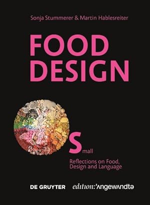 Bild des Verkufers fr Food Design Small : Reflections on Food, Design and Language zum Verkauf von GreatBookPrices