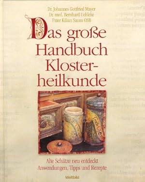 Das große Handbuch Klosterheilkunde