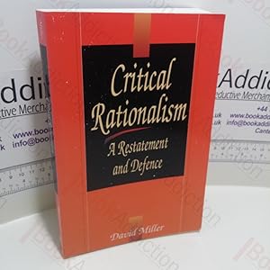 Critical Rationalism : A Restatement and Defence