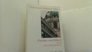 Fischer von Erlach und die Wiener Barocktradition. (Frühneuzeit-Studien, 4).