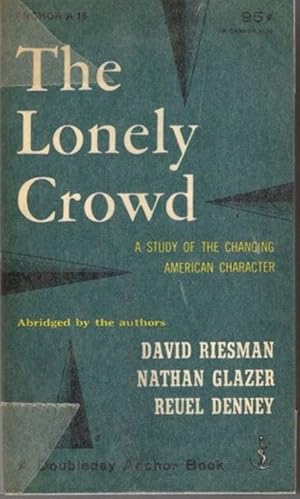 The Lonely Crowd, a study of the changing american character,