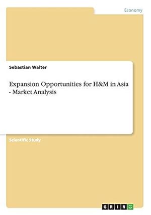 Bild des Verkufers fr Expansion Opportunities for H&M in Asia - Market Analysis zum Verkauf von WeBuyBooks