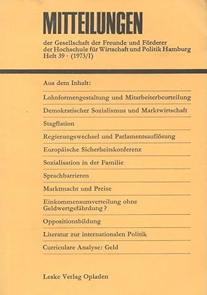 Seller image for Mitteilungen der Gesellschaft der Freunde und Frderer der Hochschule fr Wirtschaft und Politik Hamburg Heft 39 (1973/1) for sale by Versandantiquariat Nussbaum