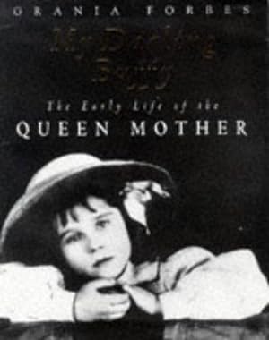 Bild des Verkufers fr My Darling Buffy: The Early Life of the Queen Mother zum Verkauf von WeBuyBooks