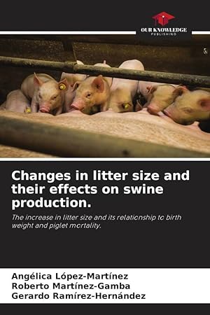 Bild des Verkufers fr Changes in litter size and their effects on swine production. zum Verkauf von moluna