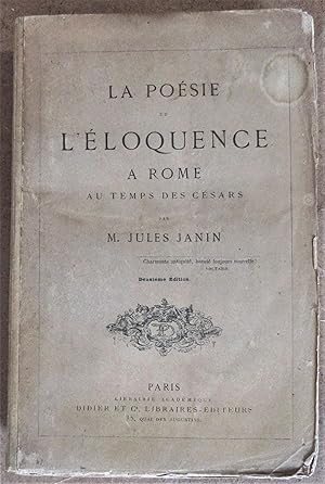 La Poésie et l'Eloquence à Rome au Temps des Césars