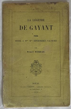 La Légende de Gayant : poème dédié à Mme Marceline Desbordes-Valmore