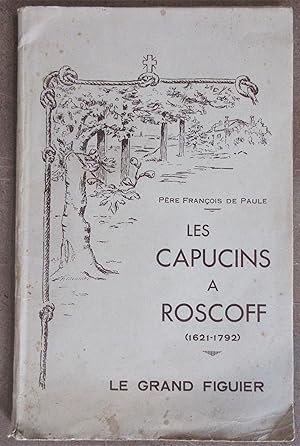 Les Capucins à Roscoff ( 1621 - 1792 )