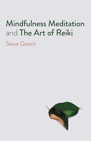 Immagine del venditore per Mindfulness Meditation and the Art of Reiki : The Road to Liberation venduto da GreatBookPrices