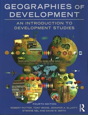 Immagine del venditore per Geographies of Development : An Introduction to Development Studies venduto da GreatBookPrices