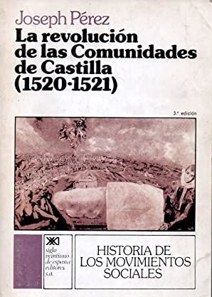 Imagen del vendedor de LA REVOLUCIN DE LAS COMUNIDADES DE CASTILLA (1520-1521) a la venta por LIBRERIA ANTICUARIO BELLVER MADRID