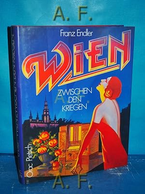 Seller image for Wien : Zwischen den Kriegen. for sale by Antiquarische Fundgrube e.U.