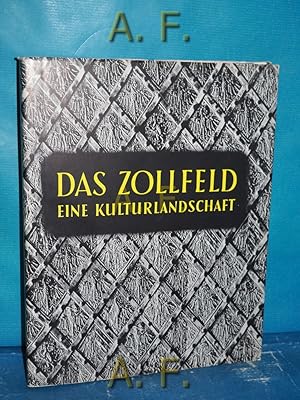 Seller image for Das Zollfeld : Eine Kulturlandschaft. [Die Aufn. stammen v. Lala Aufsberg u. a. Die Textill. zeichnete Hubert Leischner] for sale by Antiquarische Fundgrube e.U.