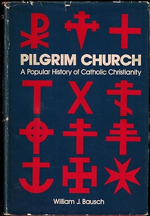Seller image for Pilgrim Church: A Popular History of Catholic Christianity for sale by UHR Books