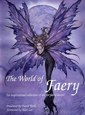 Seller image for World of Faery : An Inspirational Collection of Art for Faery Lovers for sale by GreatBookPrices