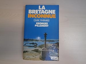 Imagen del vendedor de LA BRETAGNE INCONNUE a la venta por Le temps retrouv