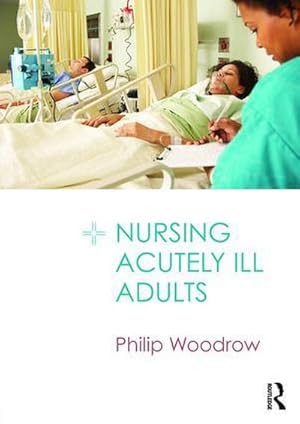 Bild des Verkufers fr Nursing Acutely Ill Adults zum Verkauf von AHA-BUCH GmbH