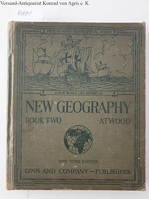 New Geography book two : Frye-Atwood geographical series. A New World Lies Before Us :