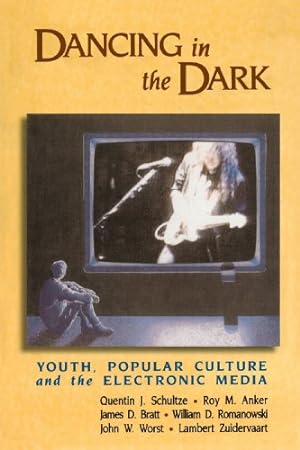 Seller image for Dancing in the Dark: Youth, Popular Culture and the Electronic Media for sale by WeBuyBooks