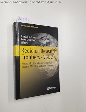 Regional Research Frontiers - Vol. 2: Methodological Advances, Regional Systems Modeling and Open...